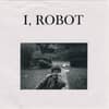 I, Robot