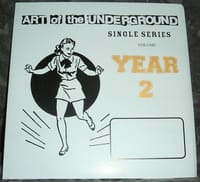 Art Of The Underground Singles Series Year Two
