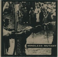 Mindless Mutant