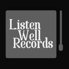 Listen Well Records
