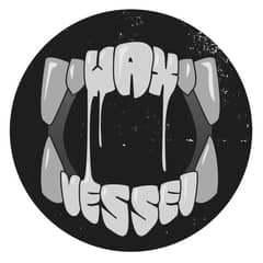 Wax Vessel