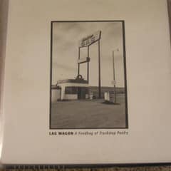 A Feedbag Of Truckstop Poetry