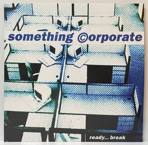Something Corporate - Ready… Break (Unofficial Pressing, Import)