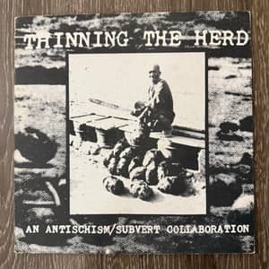 Thinning The Herd - Antischism/Subvert Split OG ‘91 Press