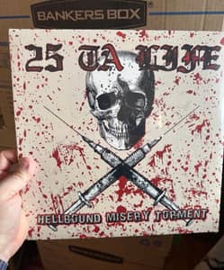 25 Ta Life - Hellbound Misery Torment