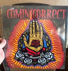 Comin' Correct - In Memory Of