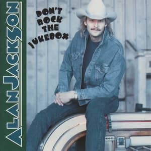 Alan Jackson - Don't Rock The Jukebox (Arista Nashville, 19658844471) • LP • Memphis Pressing • M/M • Reissue
