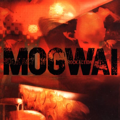 Mogwai - Rock Action ([PIAS] Recordings, [PIAS] Recordings, PIASV 010 CD, 946.0010.020) · CD, Album