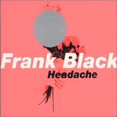 Frank Black - Headache (4AD, BADD 4007 CD) · CD, Single, CD2