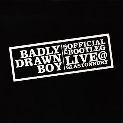 Badly Drawn Boy - The Official Bootleg Live @ Glastonbury (Artist Direct Records, XL Recordings, Twisted Nerve, ARTDJ-01090-2) · CD, Promo