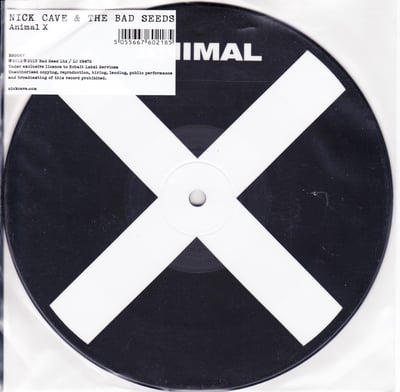 Nick Cave & The Bad Seeds - Animal X (Bad Seed Ltd., BS004V) · 7", RSD, Ltd, Pic