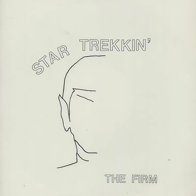 The Firm - Star Trekkin' (Bark (2), TREK 1) · 7", Single, Dam