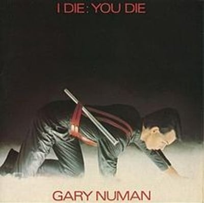 Gary Numan - I Die: You Die (Beggars Banquet, Beggars Banquet, BEG 46, K 18322) · 7", Single