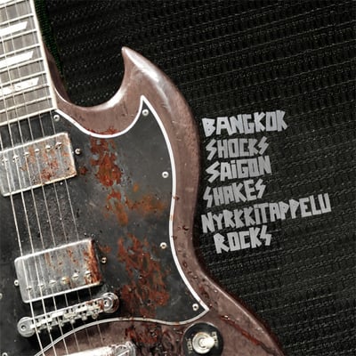 Nyrkkitappelu - Bangkok Shocks Saigon Shakes Nyrkkitappelu Rocks (Blast Of Silence Records, Svart Records, BLASTO010, SVR184) · LP, Album, Ltd, Gat
