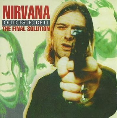 Nirvana - The Final Solution - Outcesticide III (Blue Moon Records (3), Not On Label (Nirvana), BMCD39, LICD003) · CD, Comp, Unofficial