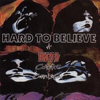 Various - Hard To Believe (A Kiss Covers Compilation) (C/Z Records, CZ024) · LP, Comp, Gat