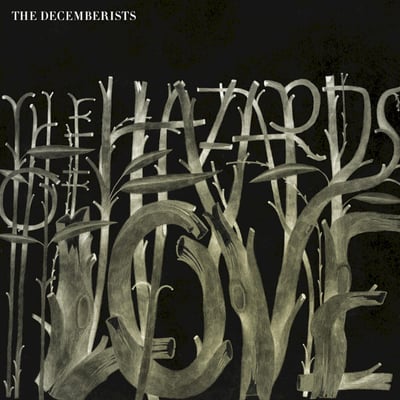 The Decemberists - The Hazards Of Love (Capitol Records, 50999 2 14710 1 8) · 2xLP, Album
