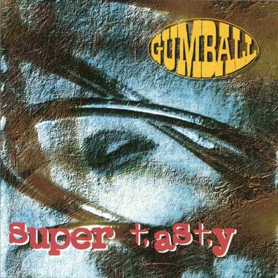 Gumball (2) - Super Tasty (Columbia, Columbia, 473060 2, COL 473060 2) · CD, Album