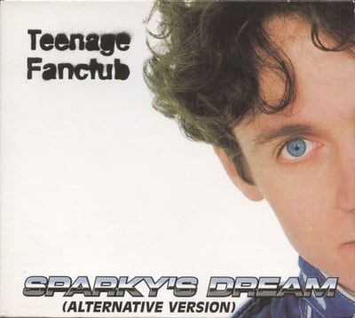 Teenage Fanclub - Sparky's Dream (Creation Records, SCR 662001 2) · CD, Maxi, Dig