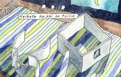 Sur-rur - Keikalla Kaikki On Toisin - Liveäänityksiä 2007-2011 (Creative Class War, Shitsuck Tapes, Reperecords, CCW-13, SHIT-65, REPE-11) · Cass, Ltd