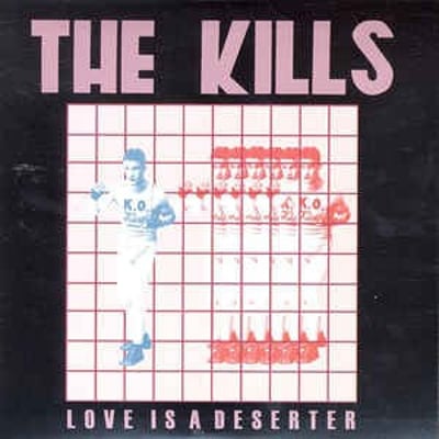 The Kills - Love Is A Deserter (Domino, RUG198) · 7", Single