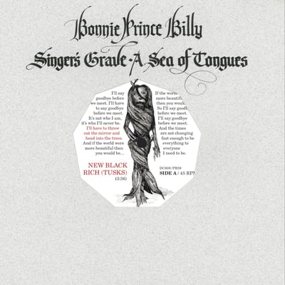 Bonnie "Prince" Billy - New Black Rich (Tusks) (Drag City, Palace Records, DC609, PR59) · 7", Single