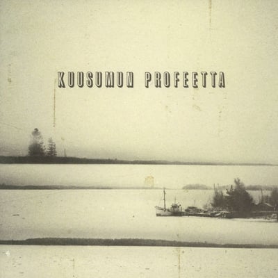 Kuusumun Profeetta - Hymyilevien Laivojen Satama (Ektro Records, EKTRO-038) · CD, Album