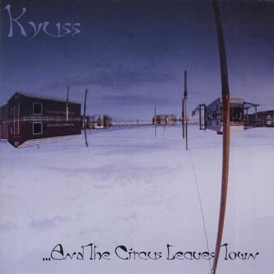 Kyuss - ...And The Circus Leaves Town (Elektra, 7559-61811-1) · LP, Album, RP, Blu