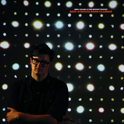 Mike Adams At His Honest Weight - Best Of Boiler Room Classics (Flannelgraph Records, Joyful Noise Recordings, FGR025, JNR136) · LP, Album, Ltd, Mar