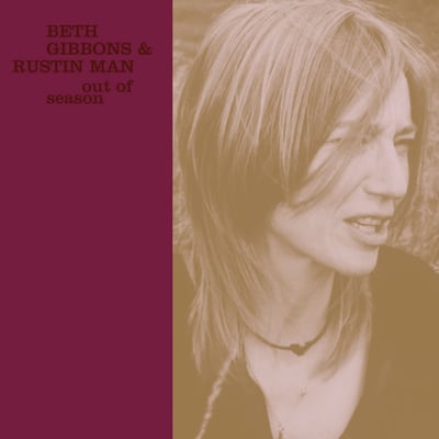 Beth Gibbons & Rustin Man - Out Of Season (Music On Vinyl, Go! Beat, MOVLP410) · LP, Album, RE, RP, 180