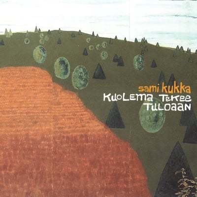 Sami Kukka - Kuolema Tekee Tuloaan (Helmi Levyt, HELMI 010) · CD, Album