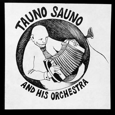 Tauno Sauno And His Orchestra - Tauno Sauno And His Orchestra (Helmi Levyt, Addiktaphone, Viihdeimperiumi, HELMI 002, FONE 002, none) · 7"