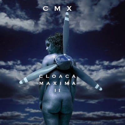 CMX - Cloaca Maxima II (Herodes, 7243 863636 2 6) · 3xCD, Comp