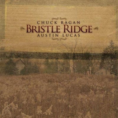 Chuck Ragan / Austin Lucas - Bristle Ridge (Hometown Caravan, Ten Four Records, HTC016, TFR001) · LP, Album, Gat