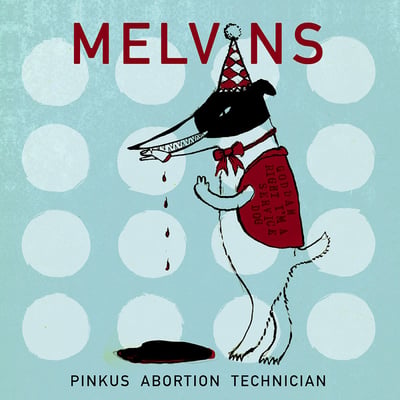 Melvins - Pinkus Abortion Technician (Ipecac Recordings, IPC208LP) · 10", Oxb + 10", Ele + Album, Ltd
