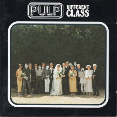 Pulp - Different Class / Second Class (Island Records, Island Records, Island Records, CIDX 8041, 524262-2, 524 262-2) · CD, Album, RE + CD, Comp + Ltd