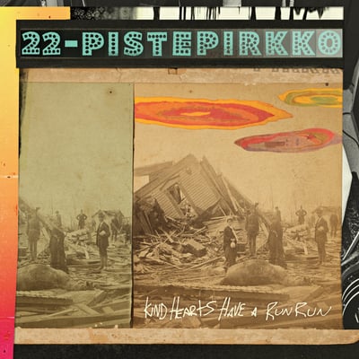 22 Pistepirkko - Kind Hearts Have A Run Run (Johanna Kustannus, 4589200) · LP, Ltd, Gol
