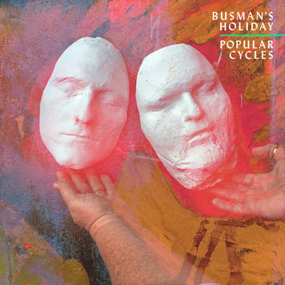 Busman's Holiday - Popular Cycles (Joyful Noise Recordings, JNR201) · LP, Album, Ltd, Num, Pur + DVD-V, Ltd, Lat