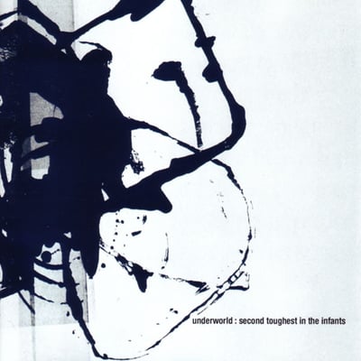 Underworld - Second Toughest In The Infants (Junior Boy's Own, Logic Records, BMG, 74321345092, loc 187) · CD, Album + CD, S/Edition