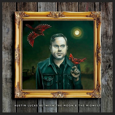Austin Lucas - Between The Moon And The Midwest (Last Chance Records (2), LCR041) · LP, Album