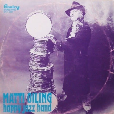 Matti Oiling - Happy Jazz Band (Lipposen Levy Ja Kasetti, LIPPOLEVY247) · LP, Album, Ltd, RE