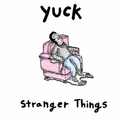 Yuck - Stranger Things (Mamé Records, MR001) · LP, Album, Whi
