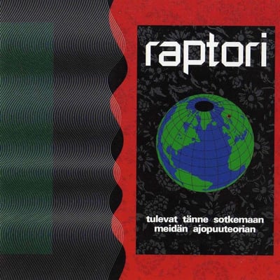 Raptori - Tulevat Tänne Sotkemaan Meidän Ajopuuteorian (Megamania, MGM 2040) · LP, Album