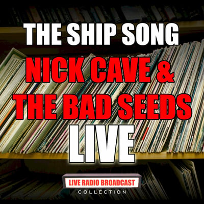 Nick Cave & The Bad Seeds - The Ship Song (Mute, MUTE 108) · 7", Single