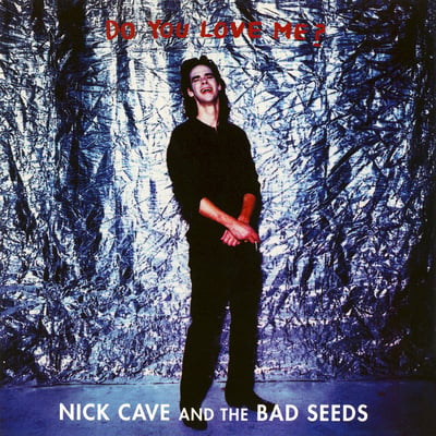 Nick Cave & The Bad Seeds - Do You Love Me ? (Mute, MUTE 160) · 7", Single, Ltd, Sil