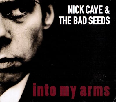 Nick Cave & The Bad Seeds - Into My Arms (Mute, MUTE 192) · 7", Single