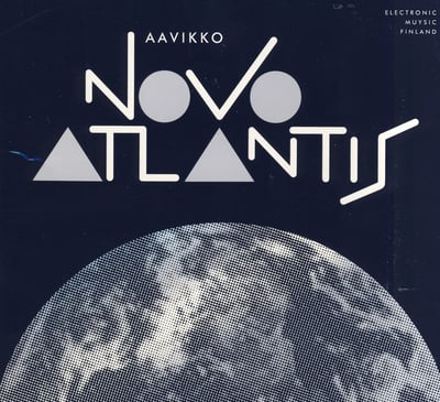 Aavikko - Novo Atlantis (Muysic For Peoples, Stupido Records, 9:PM Records, Muysic-07, TWINLP-103, 9pm040) · LP, Album