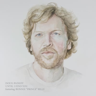 Doug Paisley Featuring Bonnie "Prince" Billy - Until I Find You (No Quarter, NOQ044) · 7", Ltd