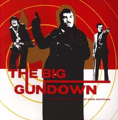 John Zorn Plays The Music Of Ennio Morricone - The Big Gundown (Tzadik, TZ 7328) · CD, Album, RE