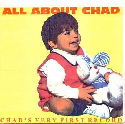 All About Chad - Chad's Very First Record (Not On Label, none) · 7"